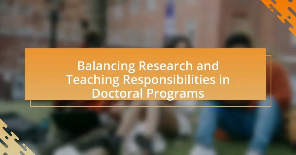 Balancing Research and Teaching Responsibilities in Doctoral Programs