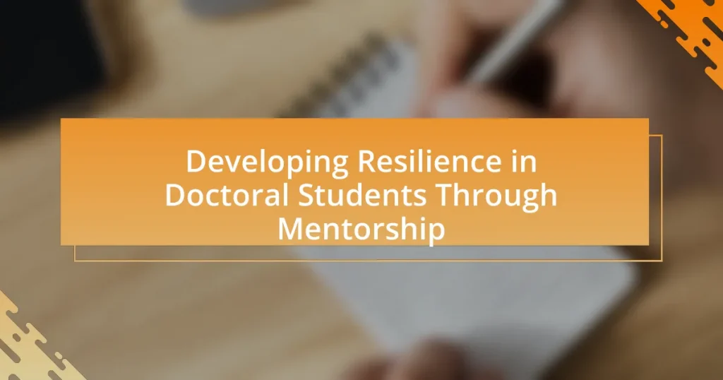 Developing Resilience in Doctoral Students Through Mentorship