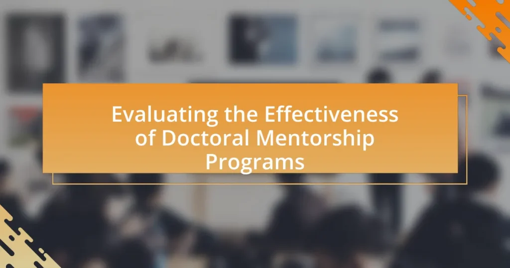 Evaluating the Effectiveness of Doctoral Mentorship Programs