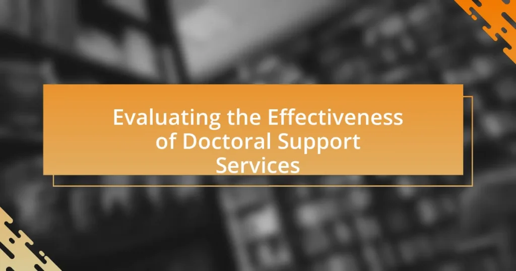 Evaluating the Effectiveness of Doctoral Support Services