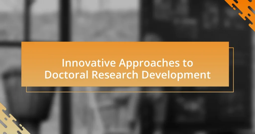 Innovative Approaches to Doctoral Research Development