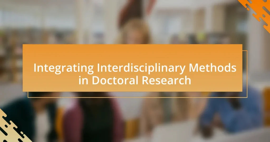 Integrating Interdisciplinary Methods in Doctoral Research