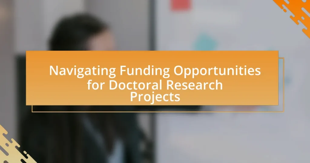 Navigating Funding Opportunities for Doctoral Research Projects
