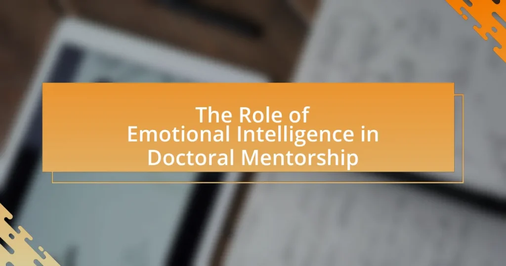 The Role of Emotional Intelligence in Doctoral Mentorship