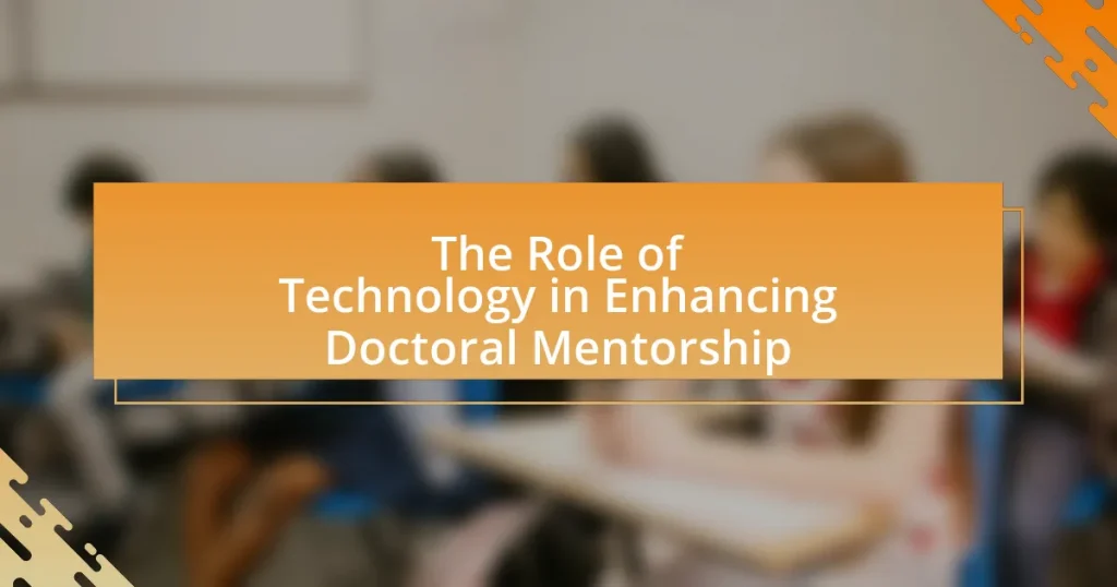 The Role of Technology in Enhancing Doctoral Mentorship