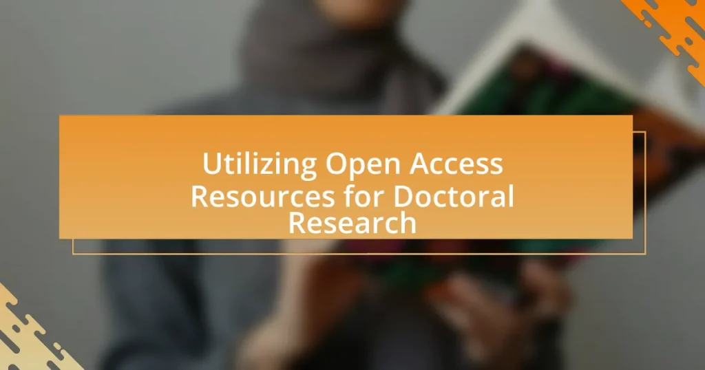 Utilizing Open Access Resources for Doctoral Research