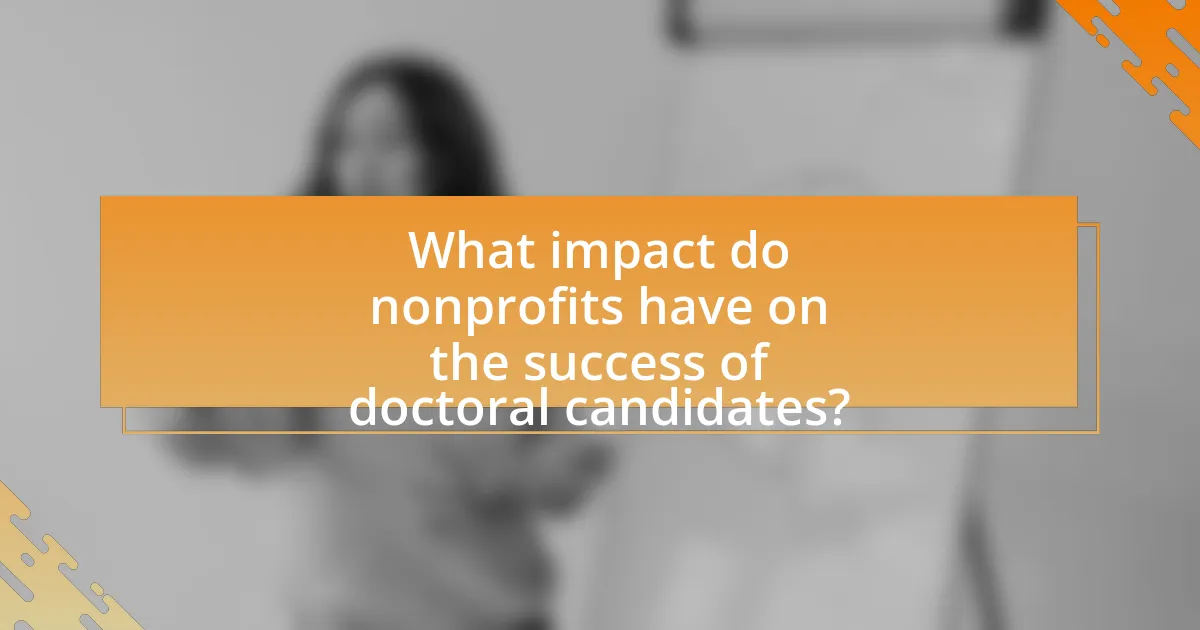 What impact do nonprofits have on the success of doctoral candidates?